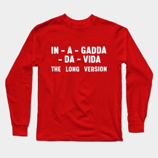 In-A-Gadda-Da-Vida The Long Version Long Sleeve T-Shirt